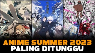 ANIME SUMMER 2023 PALING DITUNGGU