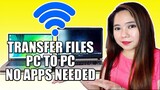 How To Transfer Files From PC To PC Using WIFI Only | No Apps Needed | Tagalog