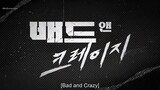 Bad and Crazy EP10