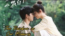 EP. 18 The Rainbow in Our Memory [2022]