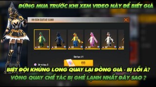 FREE FIRE BIỆT ĐỘI KHỦNG LONG QUAY LẠI ĐỒNG GIÁ - BỊ LỖI À ? VÒNG QUAY CHẾ TÁC BỊ GHẺ LẠNH QUAY LẠI