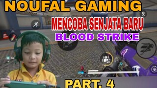 mencoba senjata baru game blood strike part. 4