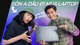 Trai Bản SÒN A DÂU Đi Mua Laptop ANH SỜ - ẤY EM ĐI! | AMD Ryzen 5 5600H Trên Laptop Acer Nitro 5