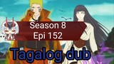 Episode 152 / Season 8 @ Naruto shippuden @ Tagalog dub