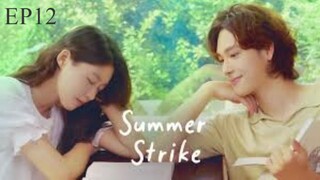 Summer Strike__EP12. ENG SUB(2022)