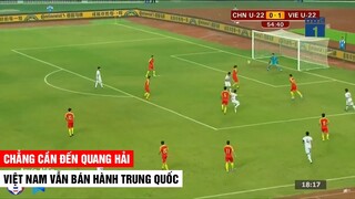 Không Cần Quang Hải U23 Việt Nam Vẫn Chơi Gã Khổng Lồ Trung Quốc Như Thế Này Đây | Khán Đài Online