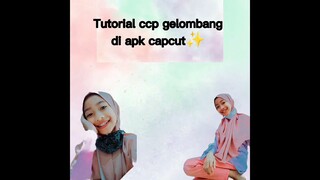 Tutorial ccp gelombang apk Capcut✨🕊️