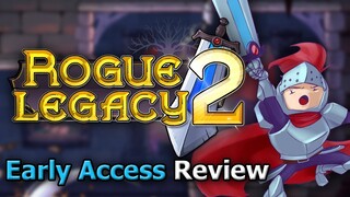 Rogue Legacy 2 (Early Access Review) [PC]