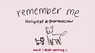 Remember Me animatic - Hollyleaf & Brambleclaw