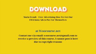 (WSOCOURSE.NET) Maria Wendt – Free Advertising-How We Get Our FB & Insta Ads to Pay For Themselves