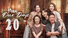 EP20 ~ Our Days