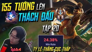 (155 TƯỚNG LÊN THÁCH ĐẤU) TẬP 20: AKSHAN LÀ TƯỚNG MỚI YẾU NHẤT LỊCH SỬ VỚI 30% TỶ LỆ THẮNG! | iLoda