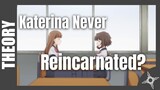 Katarina Never Reincarnated (My Next Life as a Villainess: All Routes Lead to Doom!)