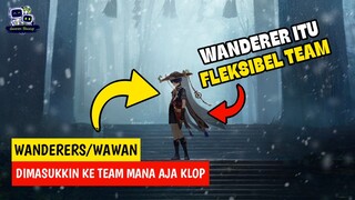 WANDERER MAH BEBAS ATUH SEBEBAS MILIH DIMASUKIN TEMAN MANA AJA AMAN...