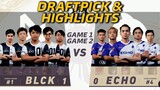 MAINIT NA BAKBAKAN! BLCK VS ECHO Highlights | (FILIPINO) MPL-PH S8 Week 4 Day 2 | MLBB