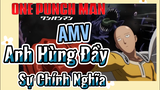[One Punch Man] AMV |  Anh Hùng Đầy Sự Chính Nghĩa