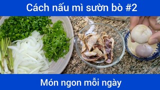 Nấu mì sườn bò p2