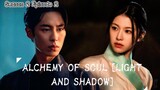 Alchemy of Souls [Light and Shadow] Season 2 Episode 2 English subtitle