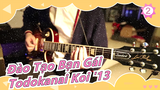 [Đào Tạo Bạn Gái] 'Todokanai Koi '13' - Kasumigaoka (CV: Ai Kayano) Bản guitar_2