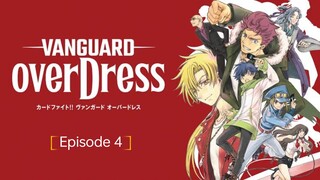 [ Eng Dub ] CARDFIGHT!!! Vanguard Over Dress Ep. 4