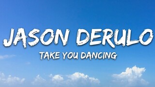 Jason Derulo - Take You Dancing (Lyrics)