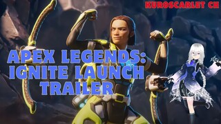 Apex Legends: Ignite Launch Trailer | Reaction Vtuber | KuroScarletCH