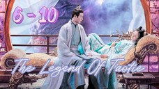 The Le🌷gend Of Tao🌺tie  Episode 6 - 10