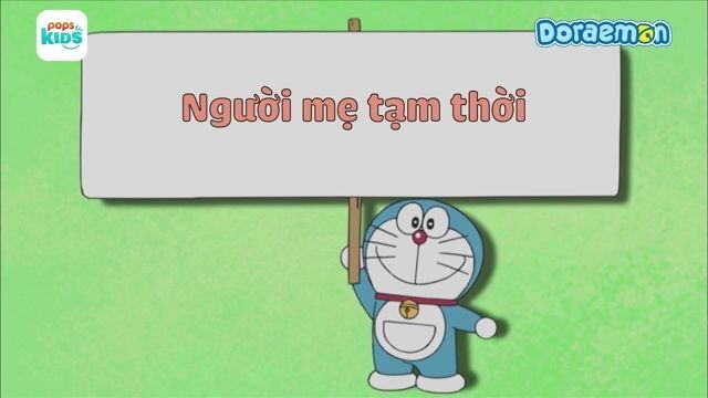 Doraemon S9 - Tập 458- Người mẹ tạm thời