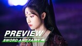 EP33 - E34 Preview Collection | Sword and Fairy 4 | 仙剑四 | iQIYI