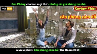 Căn Phòng thỏa mãn Mọi Thứ nhưng cái giá Không Hề Rẻ - review phim Căn Phòng Cám Dỗ