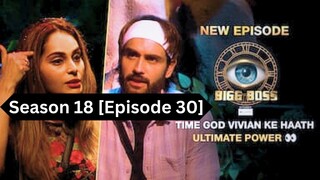 Bigg Boss Season 18 [Episode 30] Hindi