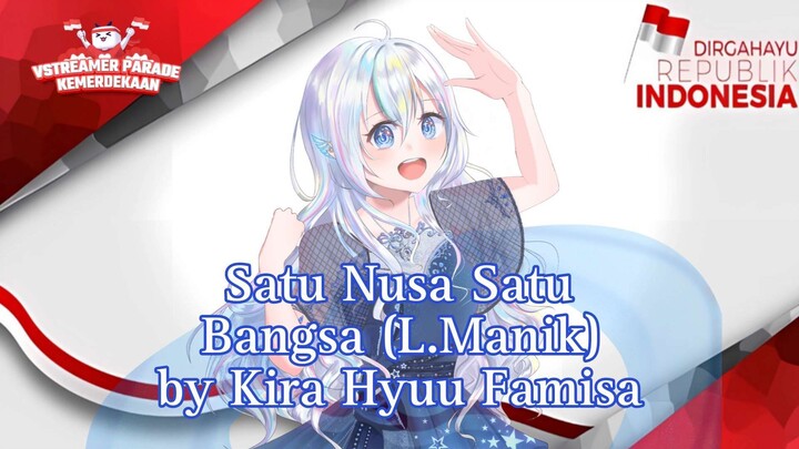 【CSHyuu #32】Satu Nusa Satu Bangsa - L. Manik by Kira Hyuu Famisa #Vstreamer17an
