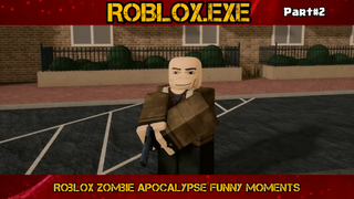 Roblox Zombie Apocalypse Funny Moments Part#2