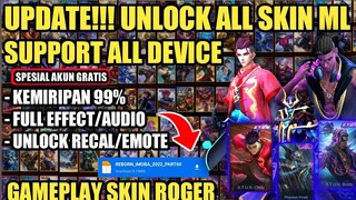 UPDATE !!! _ SCRIPT SKIN ML __ GAMEPLAY SKIN ROGER EPIC __ GIVE AWAY AKUN SULTAN