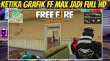 KETIKA FREE FIRE MAX DI UPADTE JADI FULL HD😱