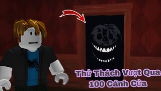 Thử Thách Vượt Qua 100 Cảnh Cửa DOORS Game Là Khó =)) ROBLOX