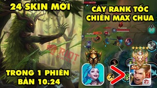 Update LMHT: Lộ danh sách 24 skin mới trong phiên bản 10.24 – Cày rank Tốc Chiến quá chua