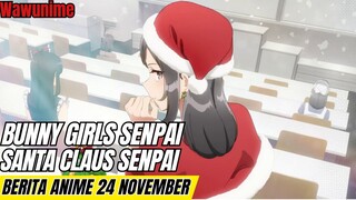 Bunny Girls Senpai jadi Santa Clause Senpai? | Berita anime