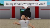 When your Friend doesn’t Like you (MeMe) ROBLOX