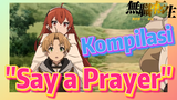 [Mushoku Tensei] Kompilasi | "Say a Prayer"