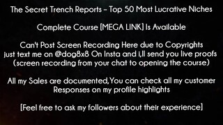 The Secret Trench Reports Course Top 50 Most Lucrative Niches download