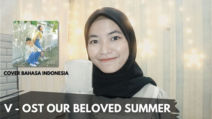 V (OF BTS ) - 그 해 우리는 OST OUR BELOVED SUMMER | Cover (English-Indonesian Version) [TURN ON CC]
