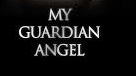 My Guardian Angel (2016)