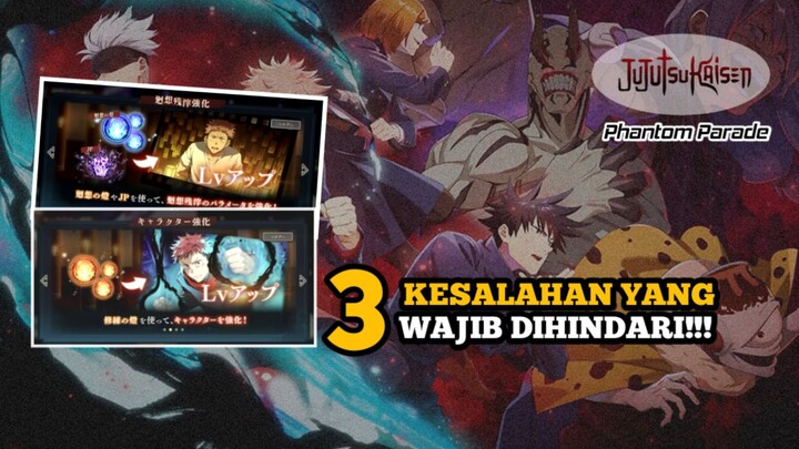 3 Kesalahan Player Gratisan Yang Wajib Dihindari!!! - [GUIDE NEWBIE] Jujutsu Kaisen Phantom Parade