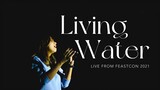 Feast Worship - Living Water (Live from FeastCon 2021)