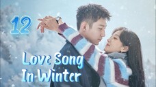 Love Song In Winter Episode 12