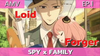 spy x family EP.1 / AMV สุดยอดคุณพ่อสปายขั้นเทพ