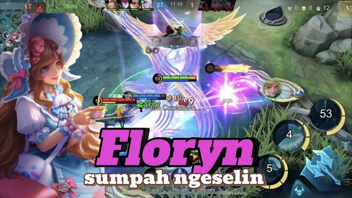Sumpah hero paling ngeselin || FLORYN MLBB REK