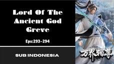 [LORD OF THE ANCIENT GOD] Eps:293-294