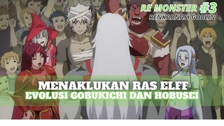 MENAKLUKAN RAS ELF | RE MONSTER PART 3